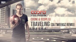 Coone & Scope DJ - Traveling (Da Tweekaz Remix) (Official HQ Preview)