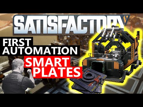 Your FIRST Automation - Smart Plating Efficiency Guide - Satisfactory Playlist