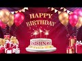 VAISHNAVI Happy Birthday To You Happy Birthday Songs 2022