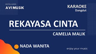 Download lagu Rekayasa Cinta - Camelia Malik | Karaoke Dangdut Nada WANITA | Avimusik mp3