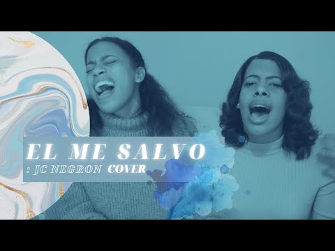 Dianette & Natalee | El Me Salvo JC Negron