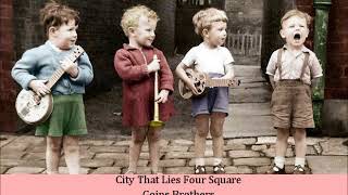 City That Lies Four Square   Goins Brothers