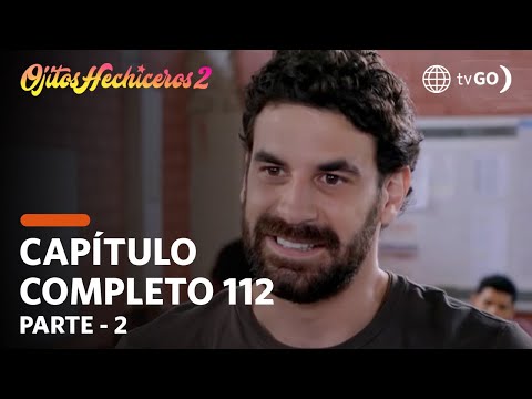 Ojitos Hechiceros 2 | Season 2 | Episode 111 - 2/5 | América Televisión