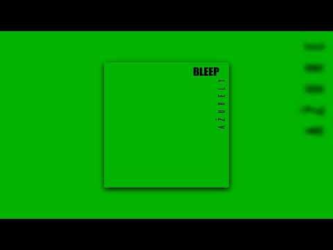 Ažurely - Bleep (Official Audio)