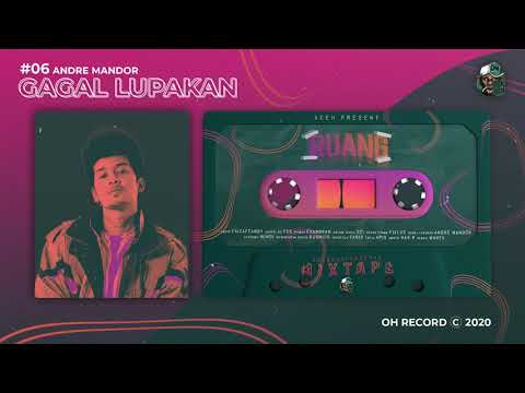 #06 ANDRE MANDOR - GAGAL LUPAKAN (Official Audio)