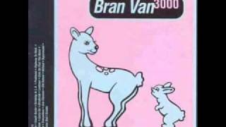 Bran Van 3000 - Une Chanson