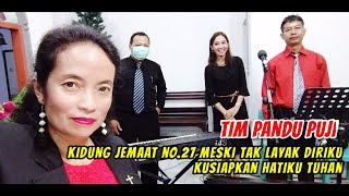 Download lagu KJ no.27 Meski Tak Layak Diriku - Kusiapkan Hatiku Tuhan mp3