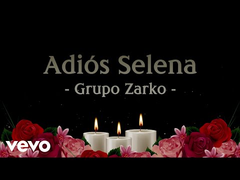 Grupo Zarko - Adiós Selena (Lyric Video)