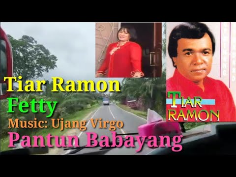 Pantun Babayang#Tiar Ramon#Fetty