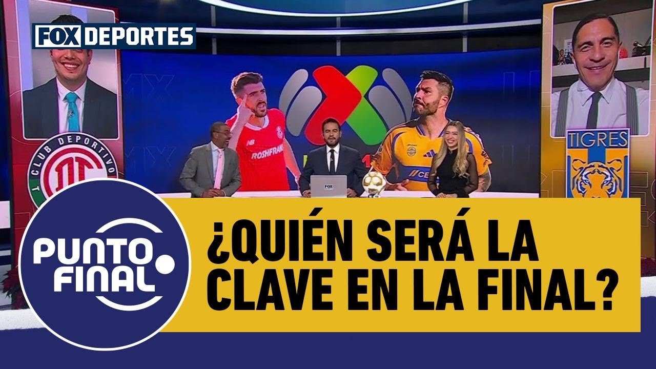 🧐🏆 Entre TOLUCA y TIGRES, ¿quién será el JUGADOR CLAVE para hacer a su club CAMPEÓN? | Punto Final