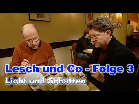 Lesch & Co Folge 3 - Licht Und Schatten
