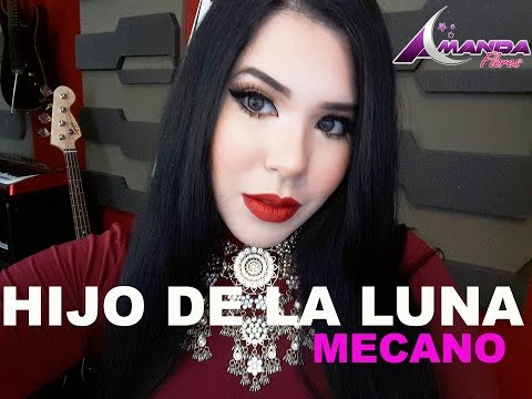 Mecano-Hijo de la luna/Amanda Flores (Cover)