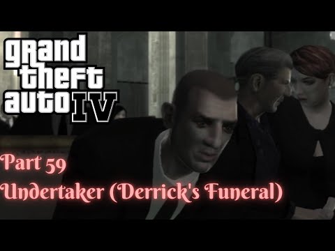 Grand Theft Auto IV PC 100% Walkthrough Part 59 | Undertaker (Derrick's Funeral)