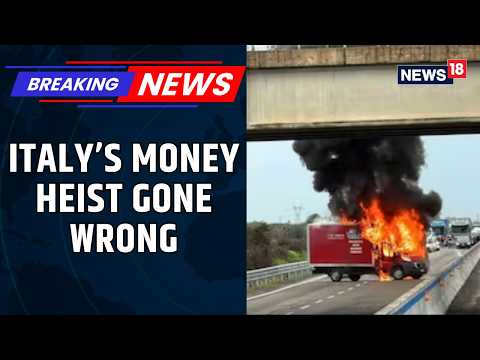 Money Heist Fails: Robbers Bomb Cash Van On Italy Highway, 2 Held After Shoot-Out | Watch | News18