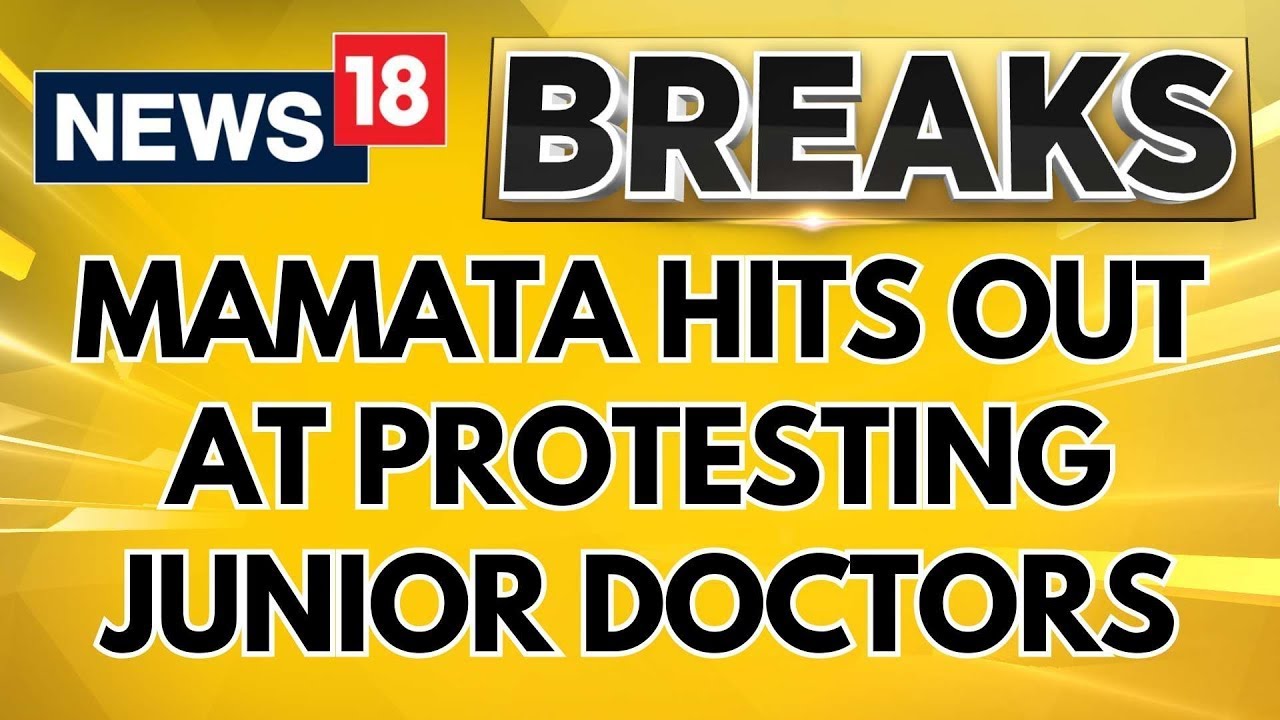 Kolkata Doctor News Updates: Mamata Banerjee Hits Out At Protesting Junior Doctors | News18