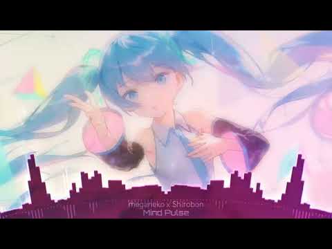 meganeko x Shirobon - Mind Pulse