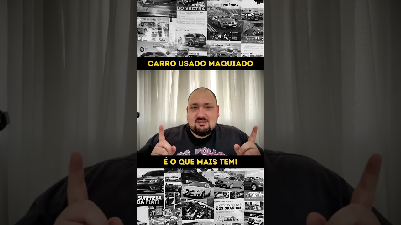 Carro maquiado é mato no mercado de usados!