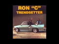 Ron C - Trendsetter (Dallas, TX - 1989)