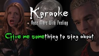 Something To Sing About - Karaoke - Buffy: Once More With Feeling