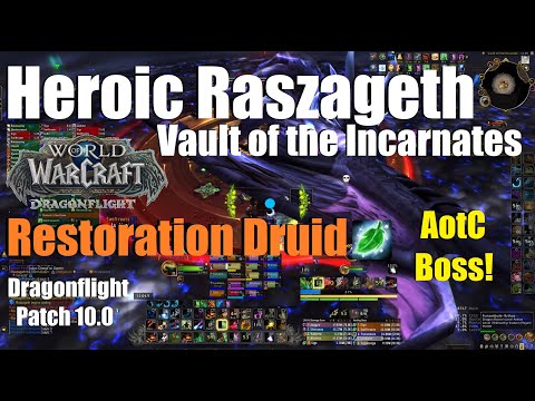 Heroic Raszageth - Resto Druid - Vault of the Incarnates - World of Warcraft Dragonflight