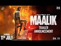 Maalik Trailer Announcement Rajkummar Rao Pulkit Kumar Taurani Jay Shewakramani 11th July