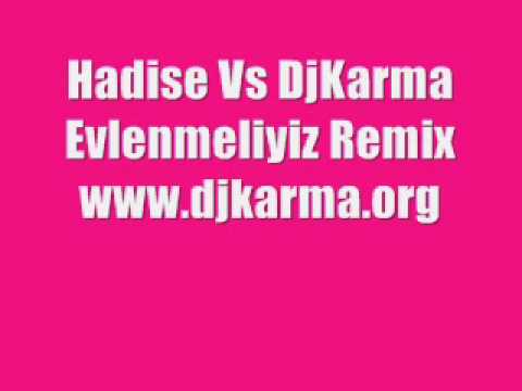 Hadise Vs DjKarma Evlenmeliyiz Remix