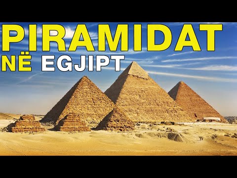 Piramidat e Egjiptit: Historia e Piramidave dhe Enigmat e Tyre