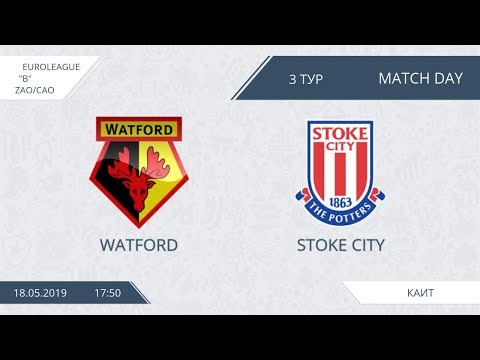 AFL19. EuroLeague. ZAO/CAO. Division B. Day 3. Watford - Stoke City