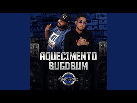Aquecimento Bugdbum