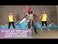 30 Minute Hip Hop Dance Workout With Ashley | Old School Hip Hop