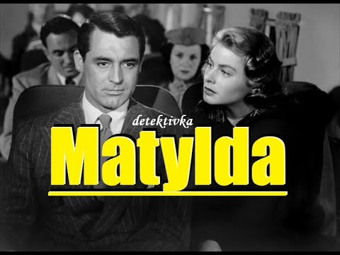Důmyslná Matylda celá audiokniha, krimi (Tristan Bernard)