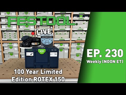 Festool Live Episode 230 - Rotex 100 Year Edition