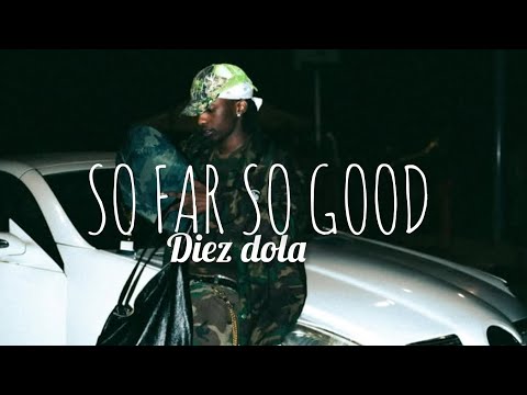 Diez Dola - So far so good (official video)