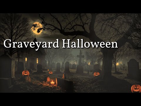 2 Hours Ghostly Graveyard Ambience ♫ | Spooky Halloween Sounds & Haunted Night Atmosphere