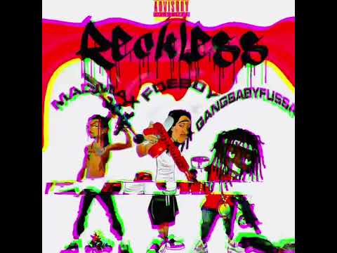MadMax- Reckless ft (Foeboy)&(Gangbabyfussaru)