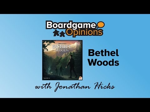 Boardgame Opinions: Bethel Woods