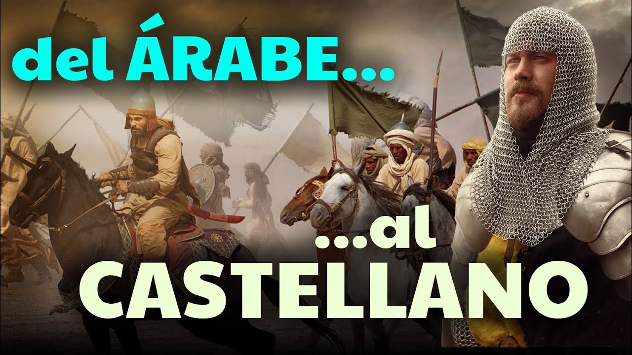HISTORY - Origin and Evolution of Spanish or Castilian | ARAB INFLUENCE 👳‍♂️🐫