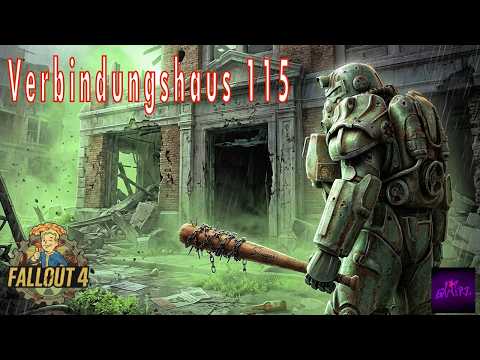 FALLOUT 4 #84: Verbindungshaus 115 🏛️💀 (Gameplay, Deutsch)