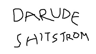 Darude - Shitstorm