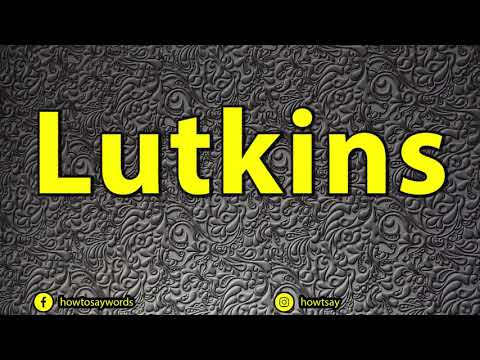 Part of a video titled How To Pronounce Lutkins - YouTube