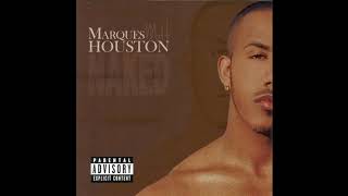 Marques Houston - All Because Of You (ft. Young Rome)