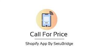 Call For Price Shopify App by SetuBridge