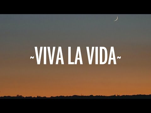 Coldplay - Viva la Vida (Lyrics)