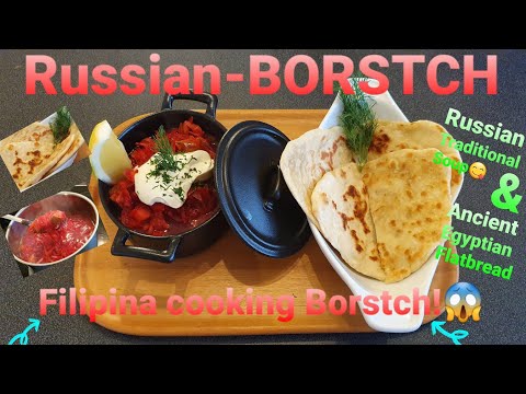 BORSCH with flatbread/Russian traditional soup & Ancient Egyptian bread.😋❤❤