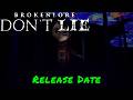 BrokenLore: DON’T LIE — Release Date