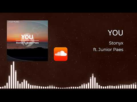 Stonyx - YOU ft. Junior Paes [Jyoz Release]