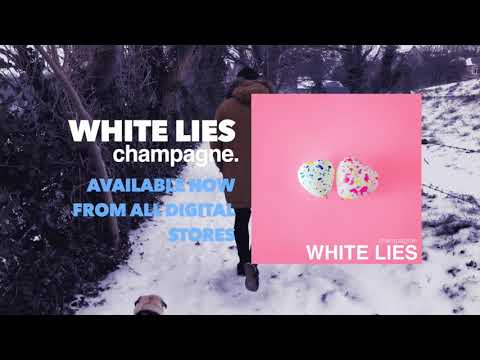 CHAMPXGNE l WHITE LIES l OFFICIAL LYRIC VIDEO