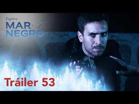 ¡Mar negro hoy estará con ustedes con su capítulo 53! | Fugitiva