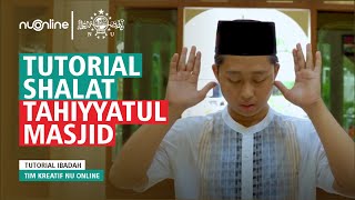 Tata Cara Shalat Tahiyatul Masjid