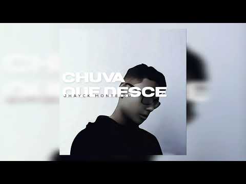 Jhayck Monteiro - Chuva Que Desce